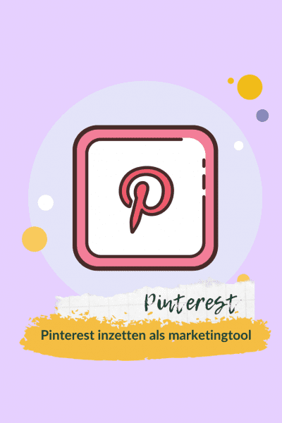 Pinterest inzetten als marketingtool