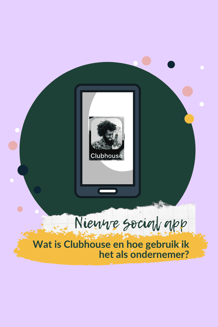 Wat is Clubhouse en hoe gebruik ik het als ondernemer