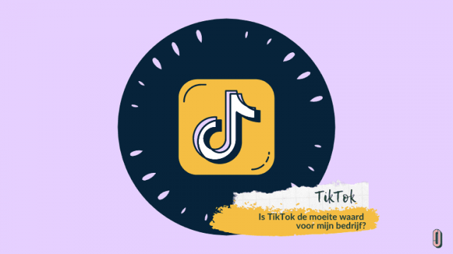 Is TikTok de moeite waard voor mijn bedrijf?